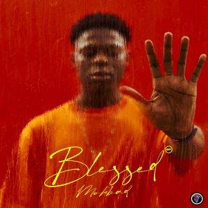 Blessed EP By Mohbad