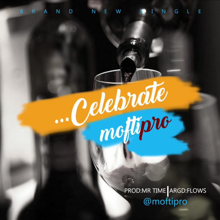 Mofti Pro -- Celebrate (Prod by Mr.Time) Cover Art