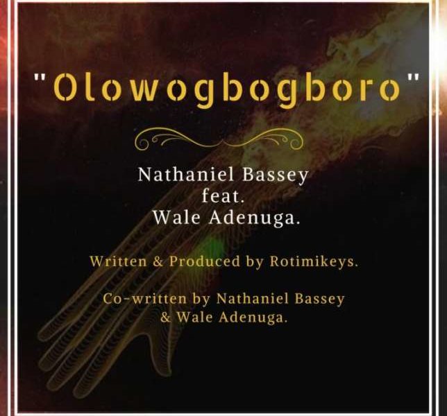 Nathaniel Bassey Tap Into #HallelujahChallenge Campaign with New Song, Download Nathaniel Bassey -- Olowogbogboro Ft. Wale Adenuga