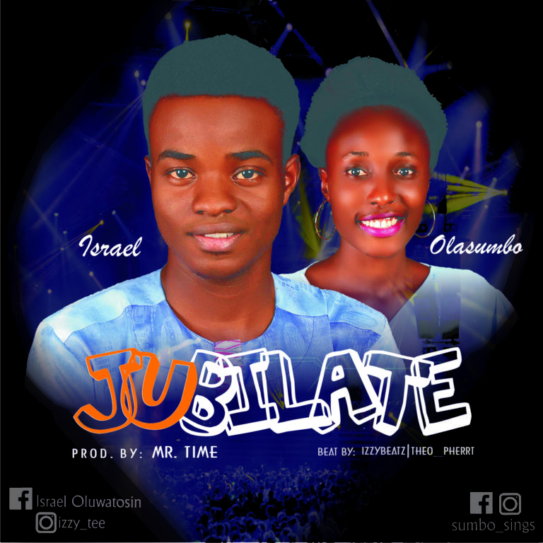 Isreal x Olasumbo -- Jubilate