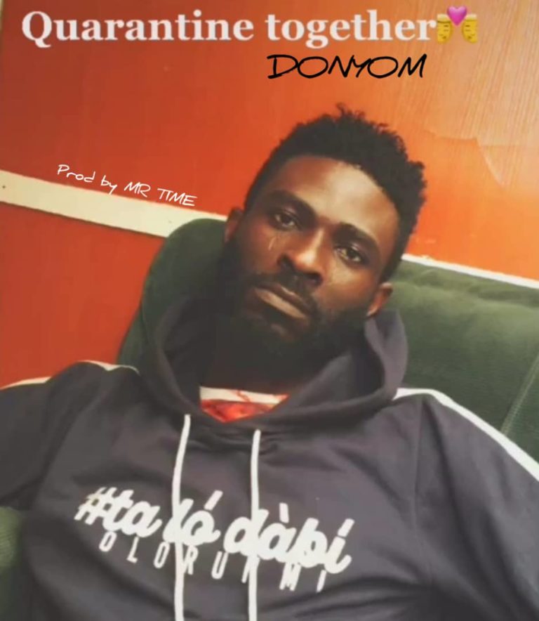 Donyom -- Quarantine Together (Prod by Mr Time)