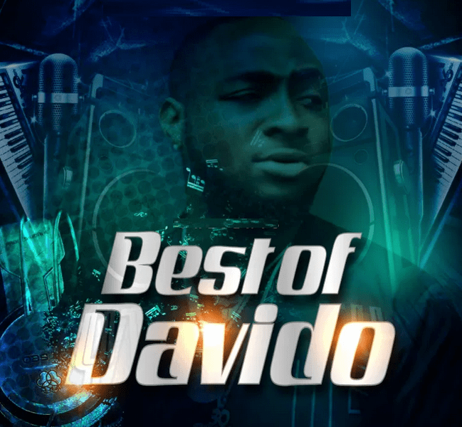 Best Of Davido All The Best Of Davido Songs Compilation Mix