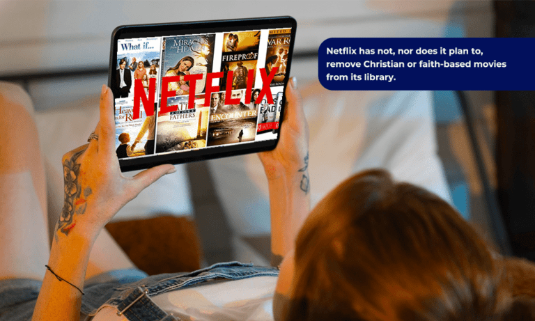 Why Is Netflix Removing Christian Movies
