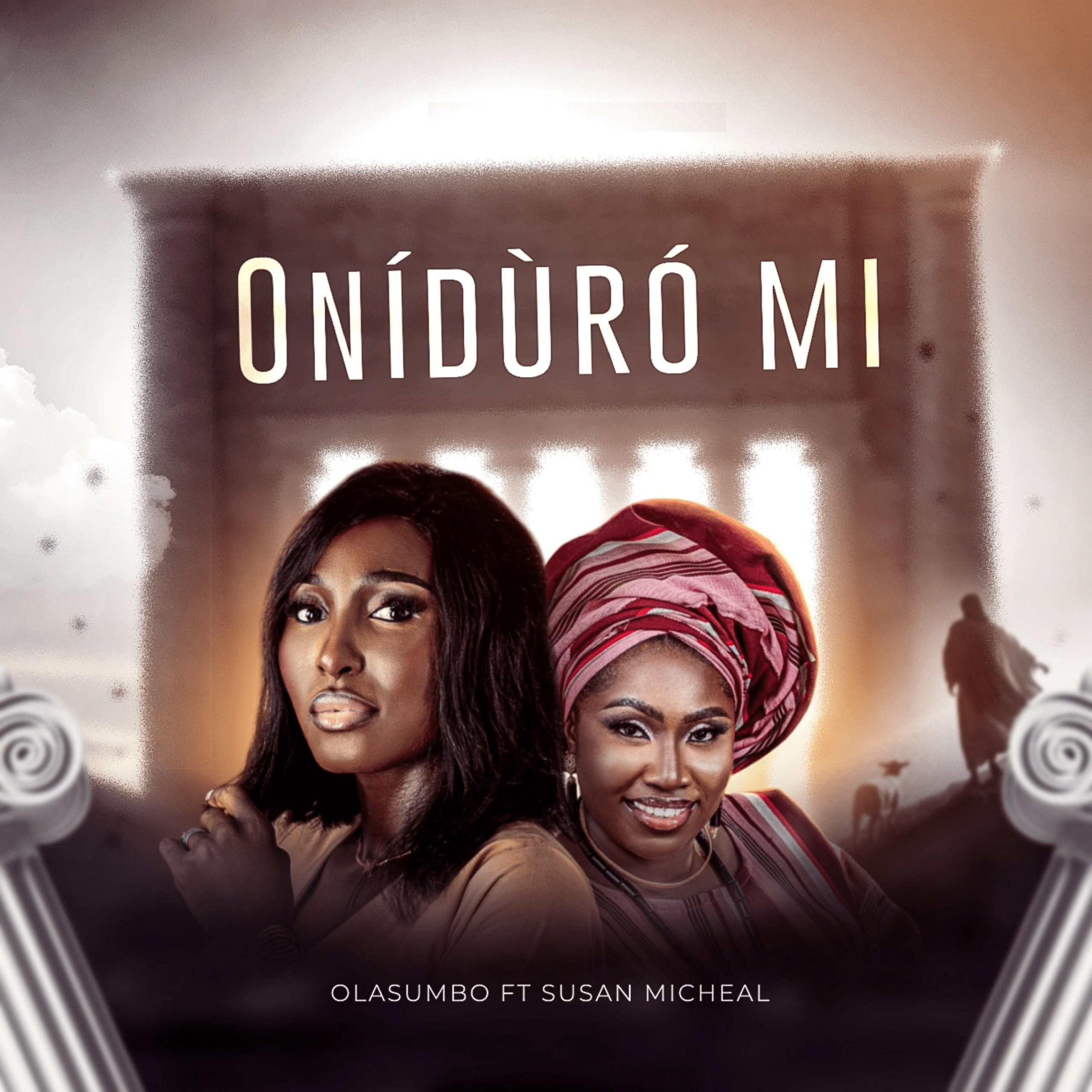 Oniduro Mi by Olasumbo Featuring Susan Michael